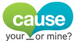 Cause — your or mine?